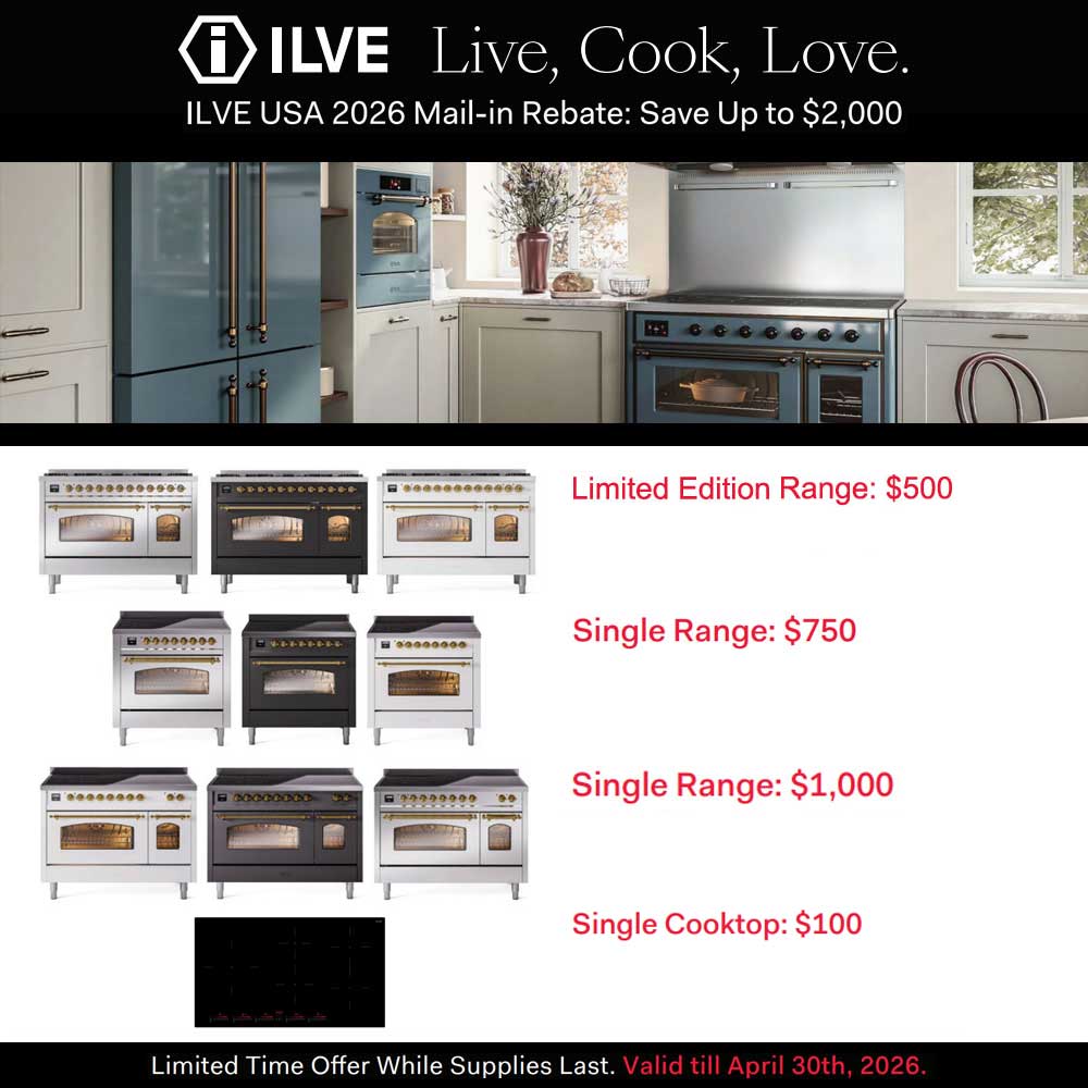 ILVE Range and Cooktop Mail-In Rebate - March 2026