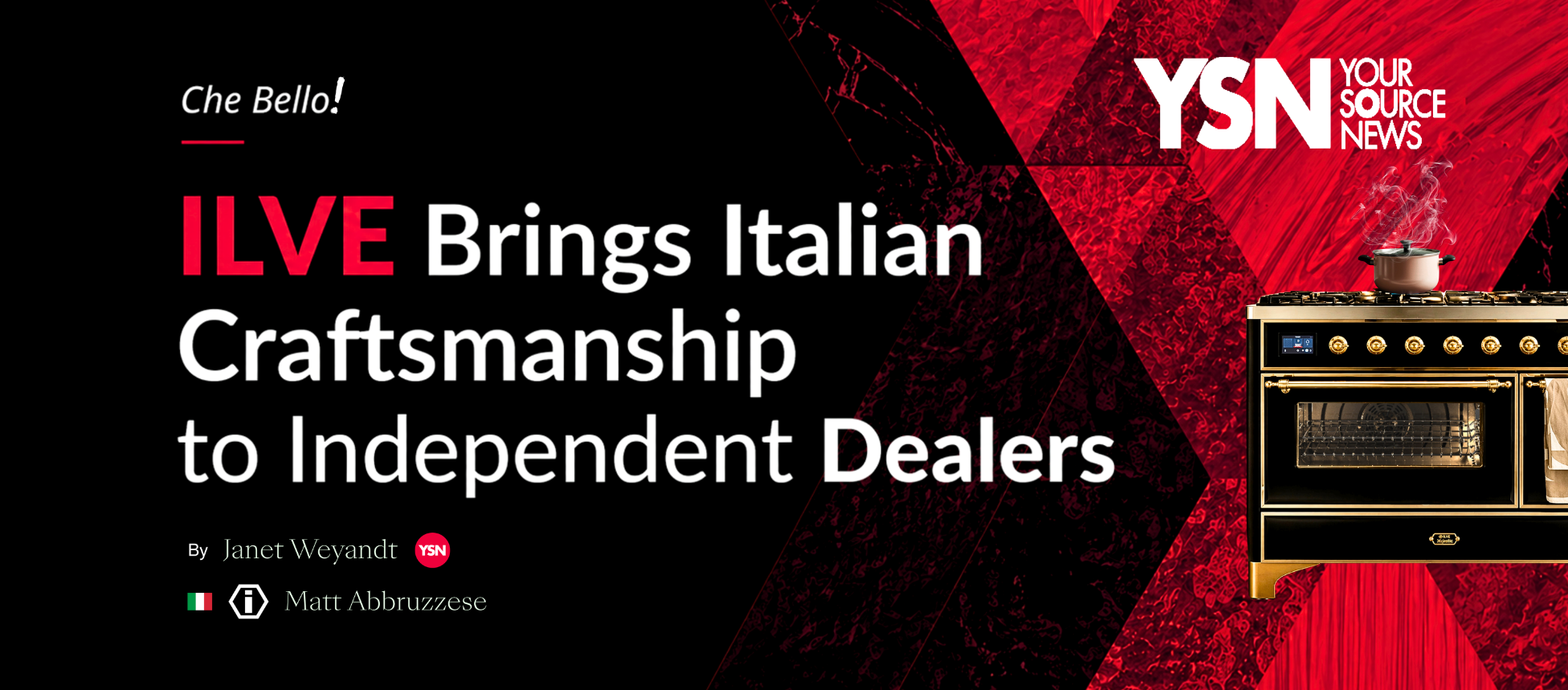 ILVE Brings Italian Craftsmanship to Independent Dealers feature graphic with YSN YourSource News BrandSource branding and a Glossy Black with Brass ILVE luxury Italian range